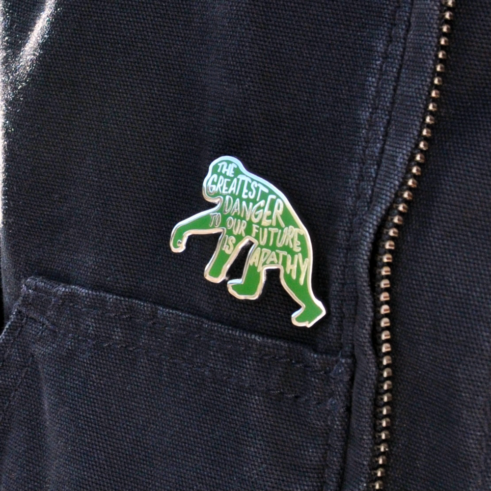 Jane Goodall- The Greatest Danger To The Future Is Apathy- Enamel Pin