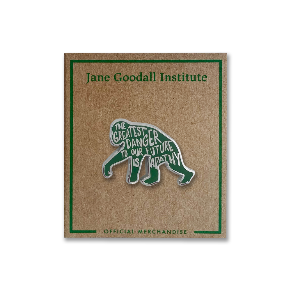 Jane Goodall- The Greatest Danger To The Future Is Apathy- Enamel Pin